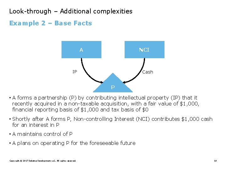 Look-through – Additional complexities Example 2 – Base Facts A NCI IP Cash P