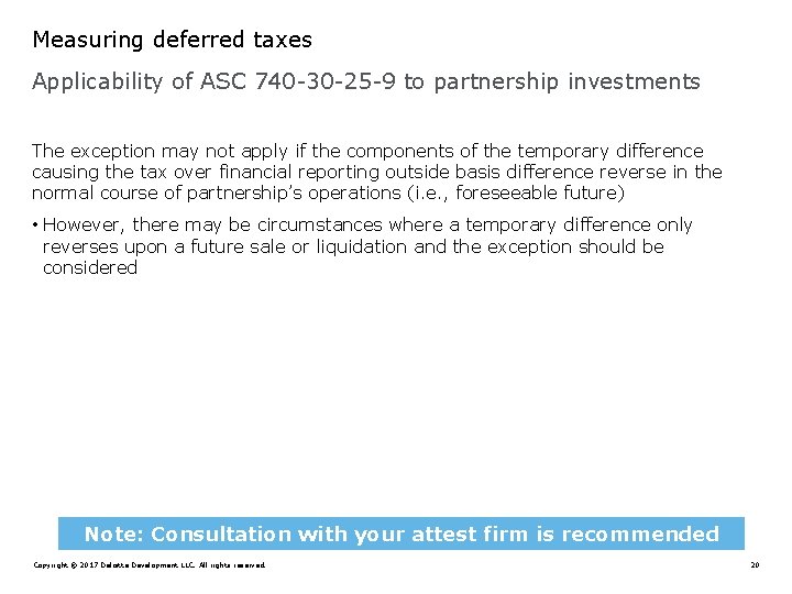 Measuring deferred taxes Applicability of ASC 740 -30 -25 -9 to partnership investments The