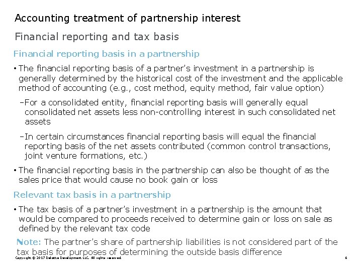 Accounting treatment of partnership interest Financial reporting and tax basis Financial reporting basis in
