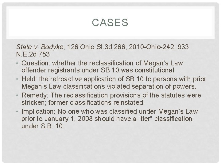 CASES State v. Bodyke, 126 Ohio St. 3 d 266, 2010 -Ohio-242, 933 N.