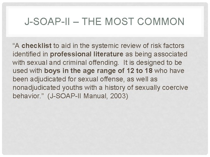 J-SOAP-II – THE MOST COMMON “A checklist to aid in the systemic review of