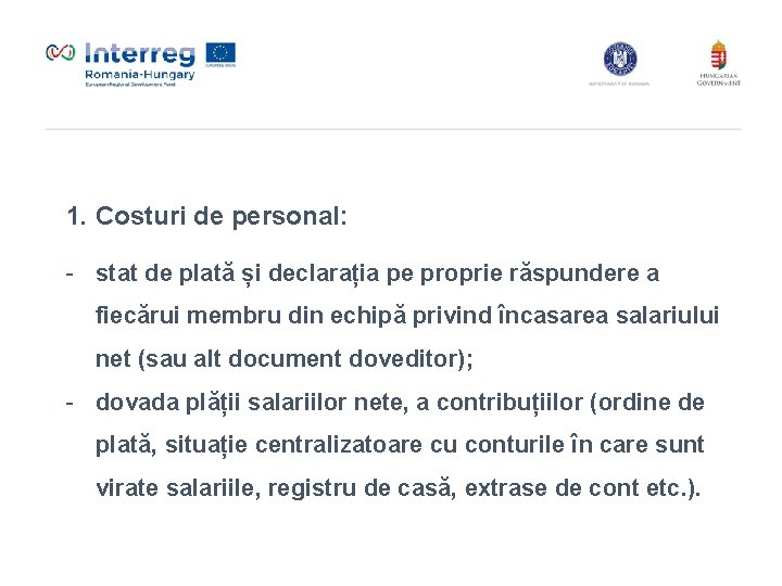 1. Costuri de personal: - stat de plată și declarația pe proprie răspundere a