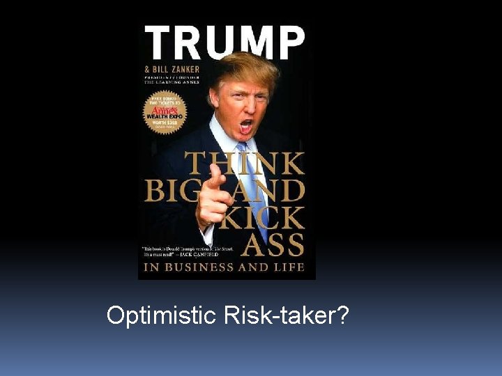 Optimistic Risk-taker? 