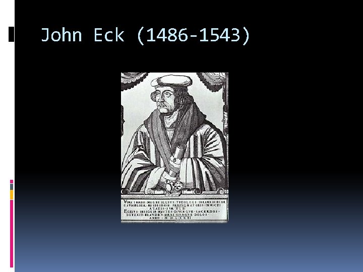 John Eck (1486 -1543) 