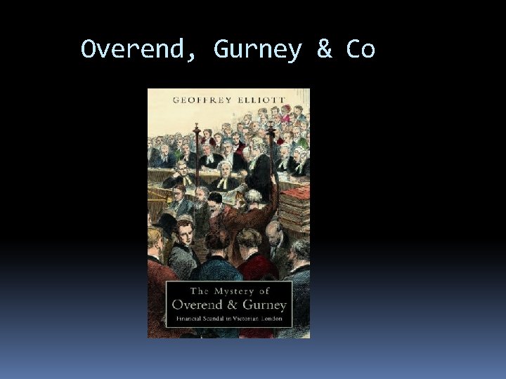 Overend, Gurney & Co 