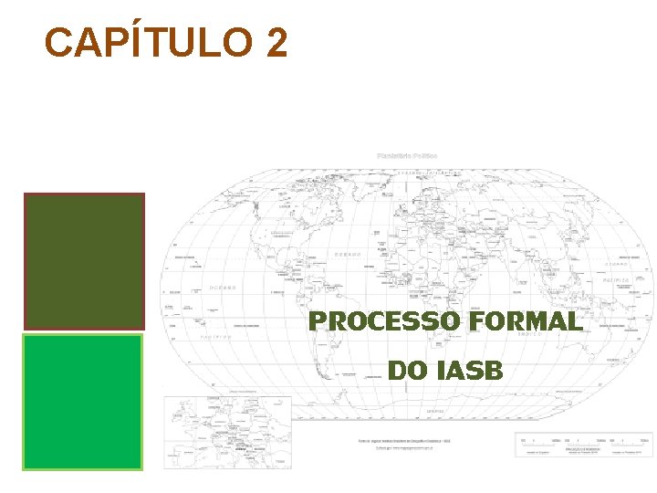 CAPÍTULO 2 PROCESSO FORMAL DO IASB 