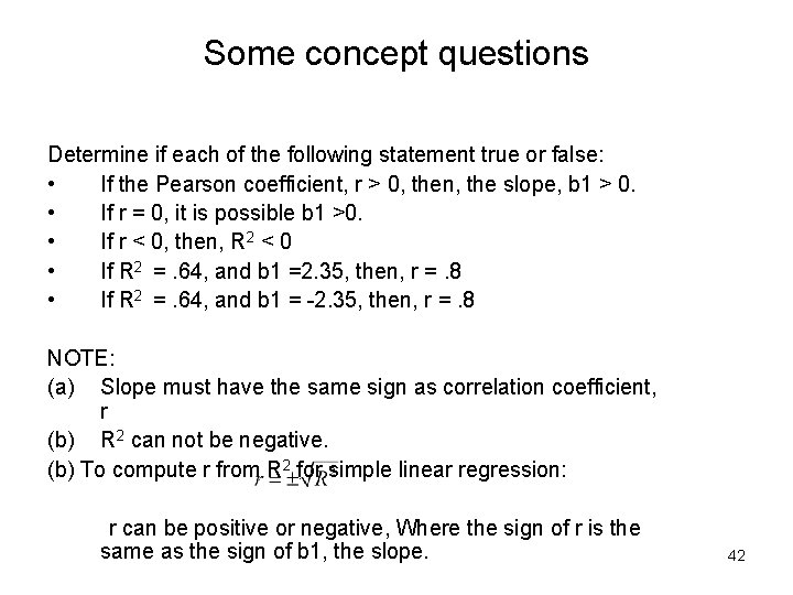 Some concept questions Determine if each of the following statement true or false: •