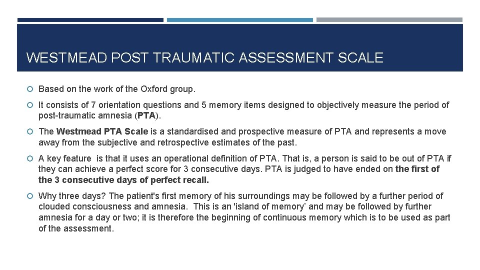 WESTMEAD POST TRAUMATIC ASSESSMENT SCALE Based on the work of the Oxford group. It