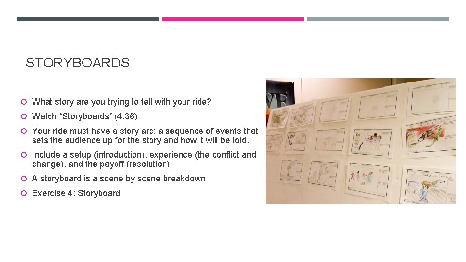 STORYBOARDS What story are you trying to tell with your ride? Watch “Storyboards” (4: