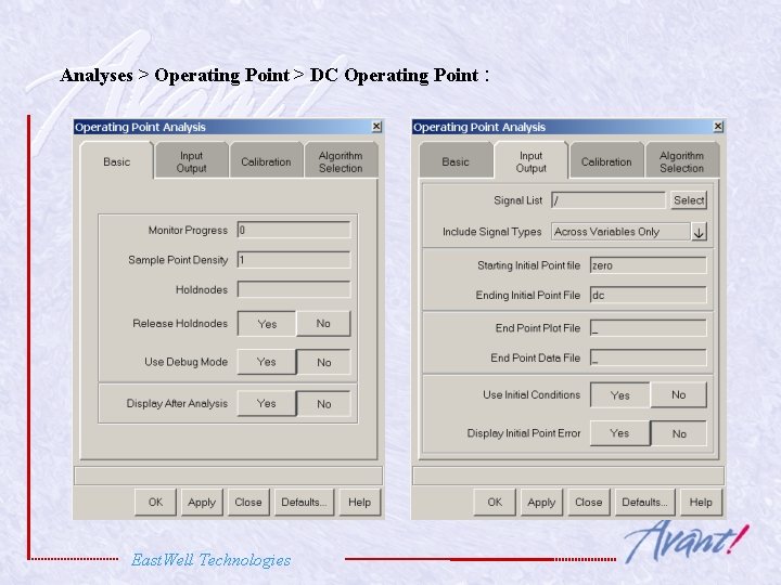 Analyses > Operating Point > DC Operating Point : East. Well Technologies 