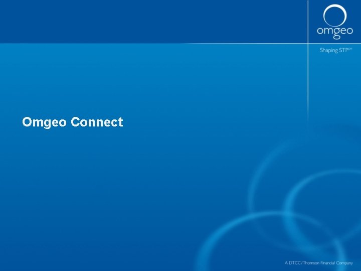 Omgeo Connect 