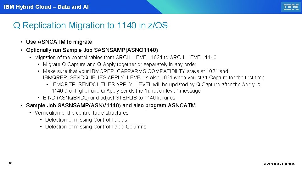 IBM Hybrid Cloud – Data and AI Q Replication Migration to 1140 in z/OS