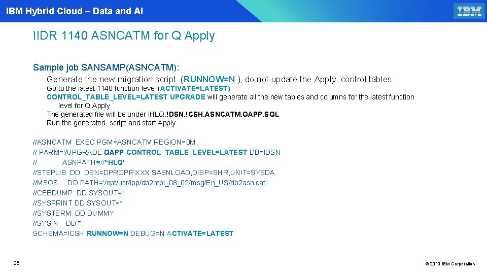 IBM Hybrid Cloud – Data and AI IIDR 1140 ASNCATM for Q Apply Sample