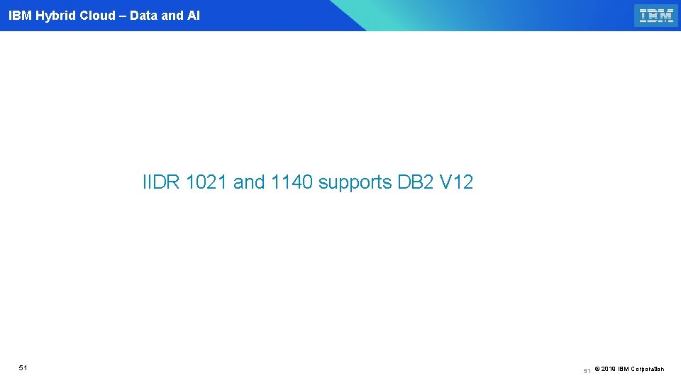 IBM Hybrid Cloud – Data and AI IIDR 1021 and 1140 supports DB 2