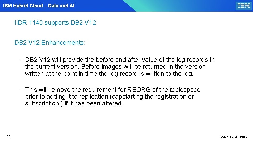 IBM Hybrid Cloud – Data and AI IIDR 1140 supports DB 2 V 12