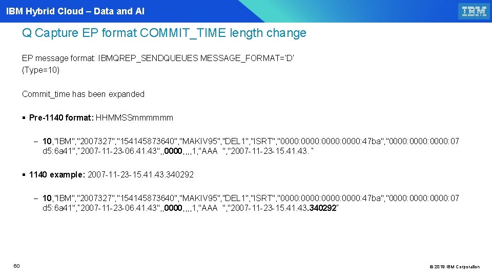 IBM Hybrid Cloud – Data and AI Q Capture EP format COMMIT_TIME length change
