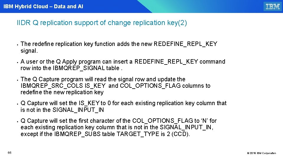 IBM Hybrid Cloud – Data and AI IIDR Q replication support of change replication
