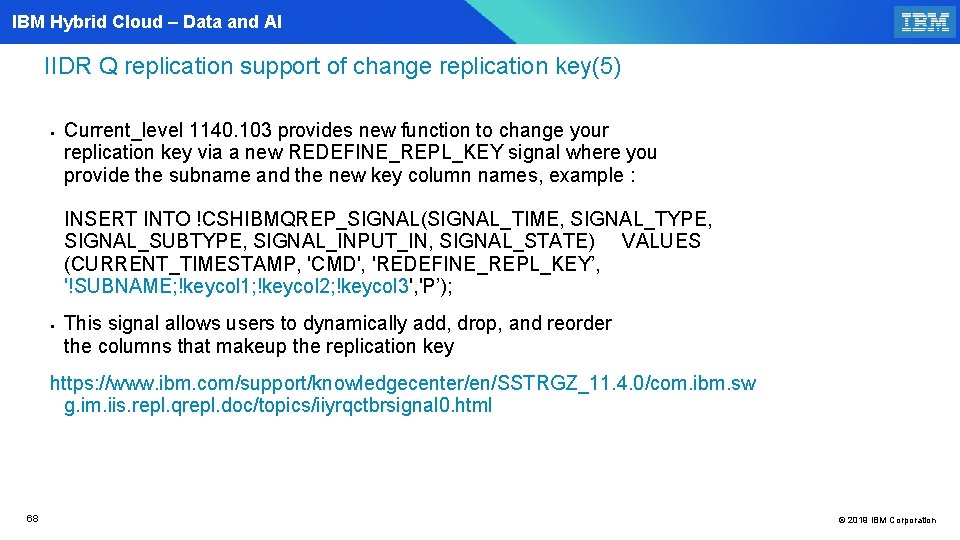 IBM Hybrid Cloud – Data and AI IIDR Q replication support of change replication