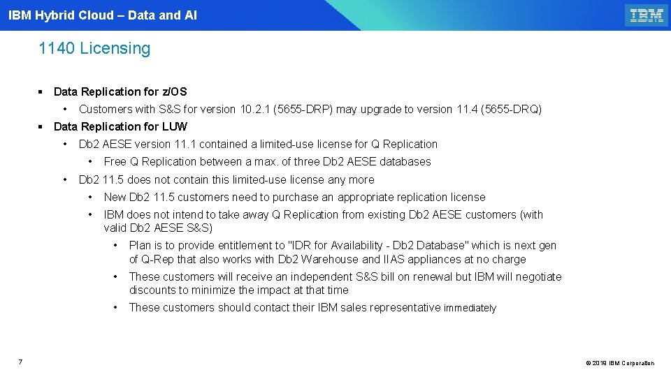 IBM Hybrid Cloud – Data and AI 1140 Licensing § Data Replication for z/OS
