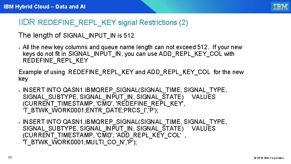 IBM Hybrid Cloud – Data and AI IIDR REDEFINE_REPL_KEY signal Restrictions (2) The length
