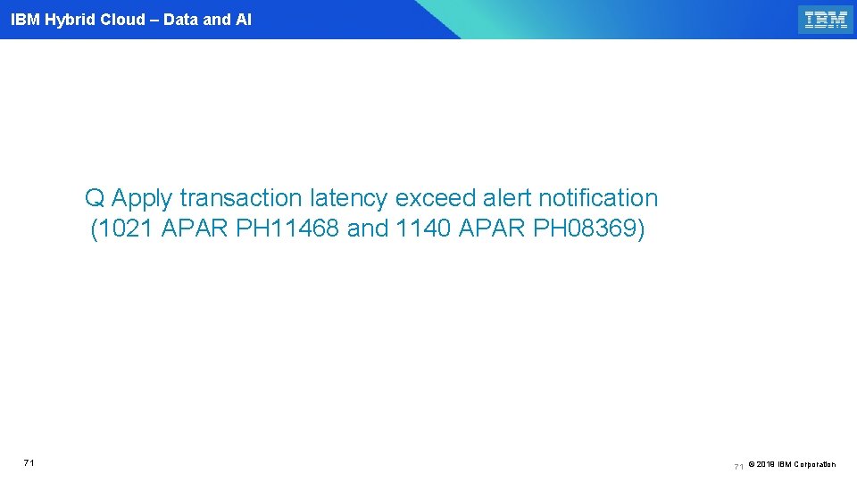 IBM Hybrid Cloud – Data and AI Q Apply transaction latency exceed alert notification