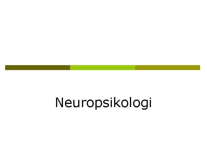 Neuropsikologi 