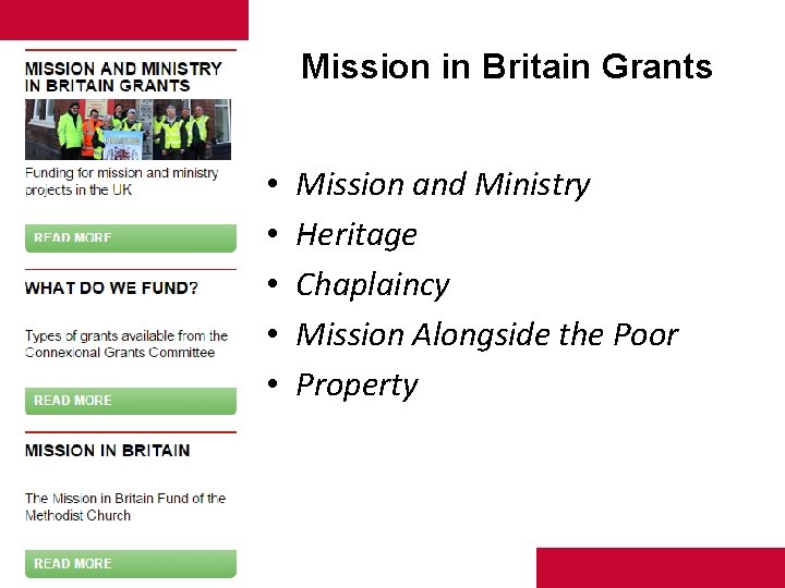 Mission in Britain Grants • • • Mission and Ministry Heritage Chaplaincy Mission Alongside