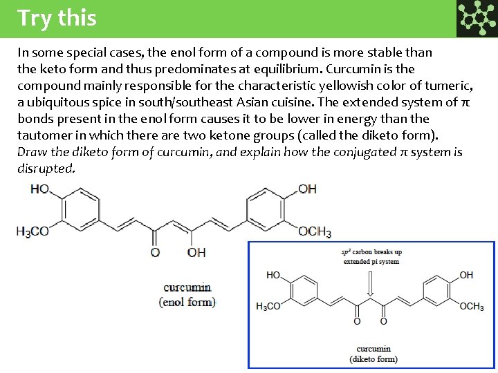 Try this In some special cases, the enol form of a compound is more