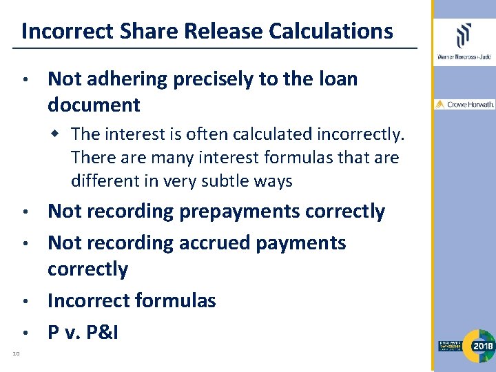 Incorrect Share Release Calculations • Not adhering precisely to the loan document The interest