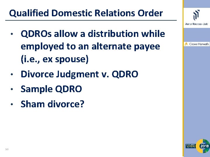 Qualified Domestic Relations Order QDROs allow a distribution while employed to an alternate payee