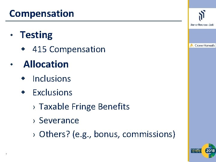 Compensation • Testing 415 Compensation • Allocation Inclusions Exclusions › Taxable Fringe Benefits ›