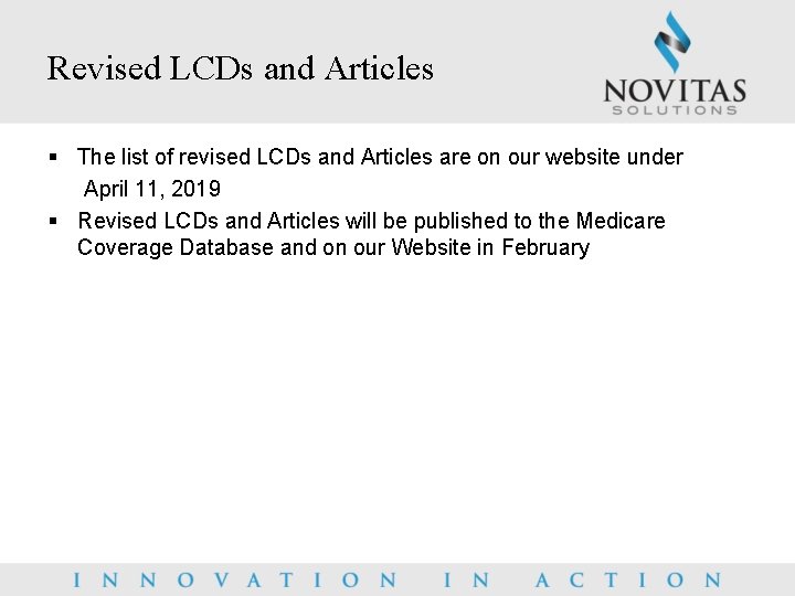 Revised LCDs and Articles § The list of revised LCDs and Articles are on