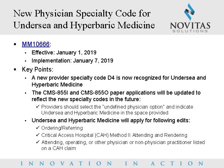 New Physician Specialty Code for Undersea and Hyperbaric Medicine § MM 10666: Effective: January