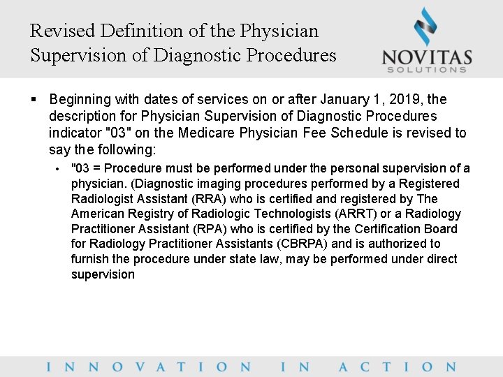 Revised Definition of the Physician Supervision of Diagnostic Procedures § Beginning with dates of