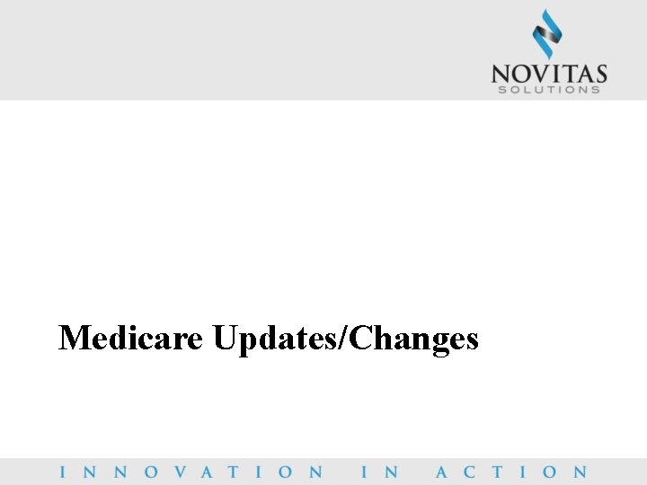 Medicare Updates/Changes 