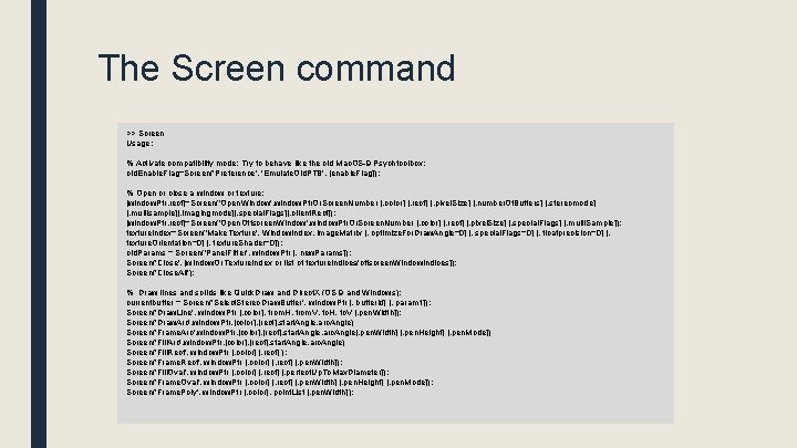 The Screen command >> Screen Usage: % Activate compatibility mode: Try to behave like