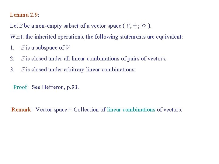 Lemma 2. 9: Let S be a non-empty subset of a vector space (