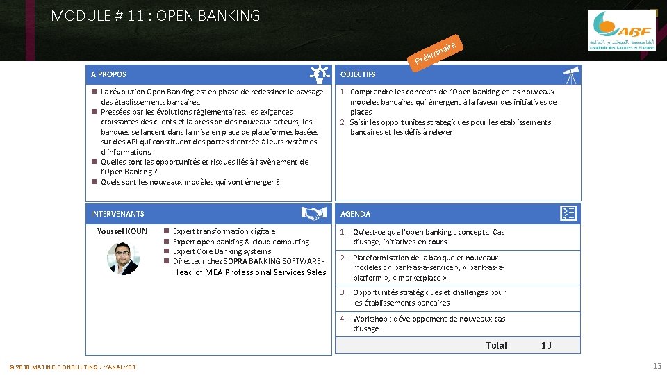 MODULE # 11 : OPEN BANKING ire l Pré na imi A PROPOS OBJECTIFS