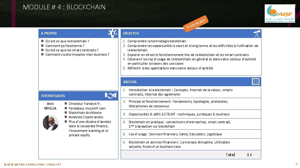 MODULE # 4 : BLOCKCHAIN ire l Pré A PROPOS n n na imi