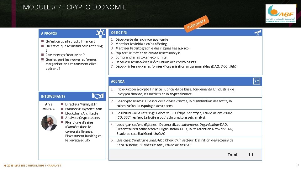 MODULE # 7 : CRYPTO ECONOMIE ire l OBJECTIFS A PROPOS n Qu’est ce