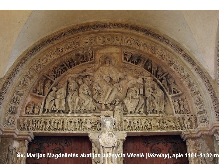 Šv. Marijos Magdelietės abatijos bažnyčia Vėzelė (Vézelay), apie 1104– 1132 m. 