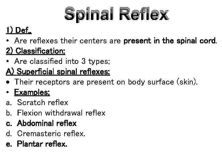 Spinal Reflex 1) Def. , • Are reflexes their centers are present in the Spinal Reflex 1) Def. , • Are reflexes their centers are present in the