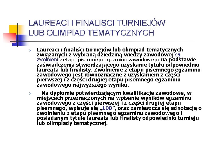 LAUREACI I FINALISCI TURNIEJÓW LUB OLIMPIAD TEMATYCZNYCH Ø Ø Laureaci i finaliści turniejów lub