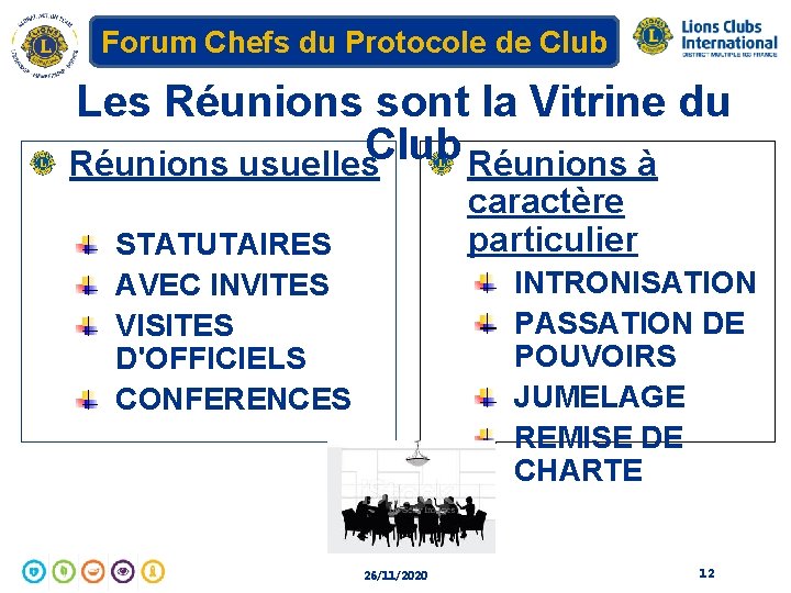 Forum Chefs du Protocole de Club Les Réunions sont la Vitrine du Réunions usuelles.
