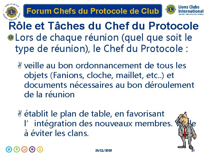 Forum Chefs du Protocole de Club Rôle et Tâches du Chef du Protocole Lors