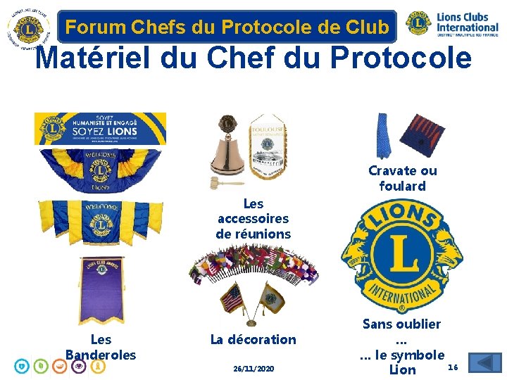 Forum Chefs du Protocole de Club Matériel du Chef du Protocole Cravate ou foulard