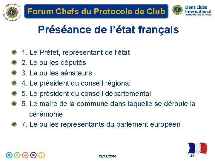 Forum Chefs du Protocole de Club Préséance de l’état français 1. Le Préfet, représentant