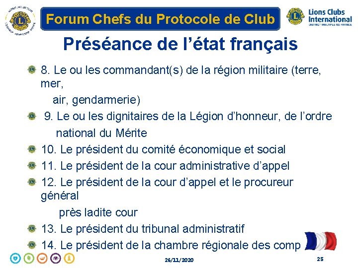 Forum Chefs du Protocole de Club Préséance de l’état français 8. Le ou les