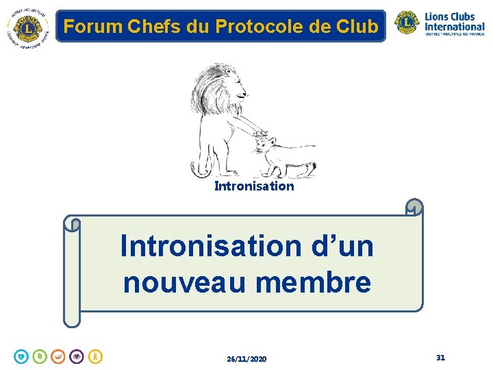 Forum Chefs du Protocole de Club Intronisation d’un nouveau membre 26/11/2020 31 