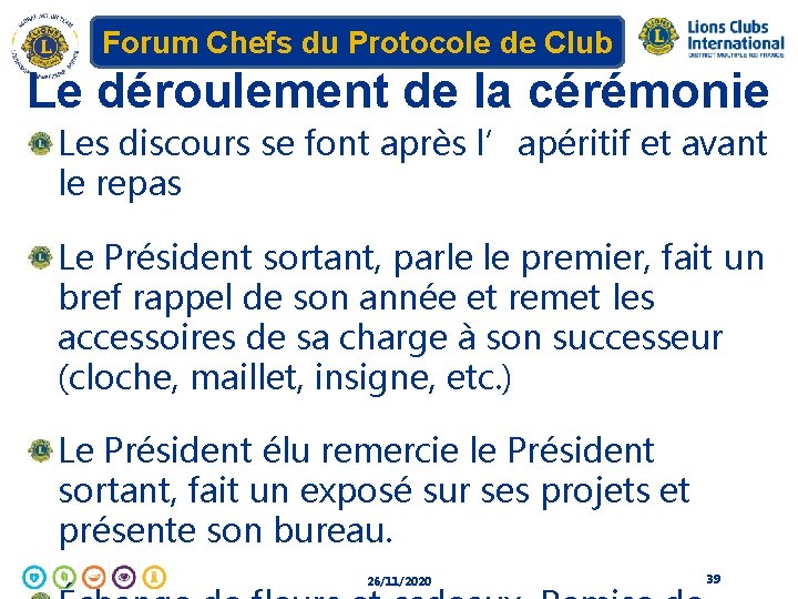 Forum Chefs du Protocole de Club Le déroulement de la cérémonie Les discours se